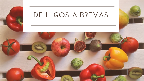 de higos a brevas