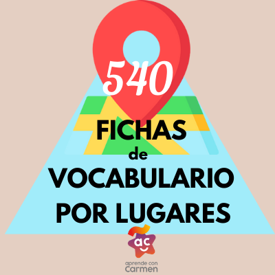 Fichas de vocabulario por lugares - Aprende con Carmen